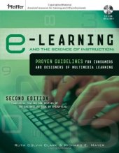 book e-Learning and the Science of Instruction: Proven Guidelines for Consumers and Designers of Multimedia Learning