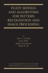 book Fuzzy Models and Algorithms for Pattern Recognition and Image Processing