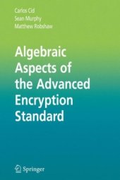 book Algebraic Aspects of the Advanced Encryption Standard