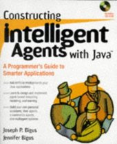 book Constructing intelligent agents with Java: a programmer's guide to smarter applications