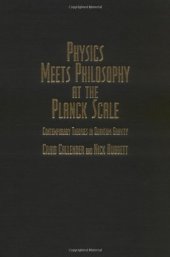 book Physics Meets Philosophy at the Planck Scale: Contemporary Theories in Quantum Gravity