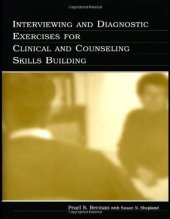 book Interviewing and Diagnostic Exercises for Clinical and Counseling Skills Building