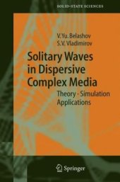 book Solitary Waves in Dispersive Complex Media: Theory, Simulation, Applications