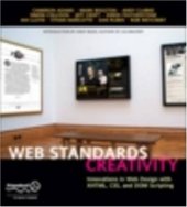 book Web Standards Creativity: Innovations in Web Design with XHTML, CSS, and DOM Scripting