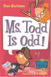 book My Weird School #12: Ms. Todd Is Odd!