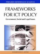 book Frameworks for ICT Policy: Government, Social and Legal Issues