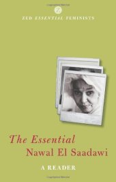 book The Essential Nawal El Saadawi: A Reader (Essential Feminists)