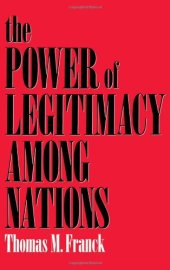 book The Power of Legitimacy among Nations