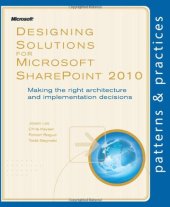 book Designing Solutions for Microsoft SharePoint 2010: Making the right architecture and implementation decisions (Patterns & Practices)