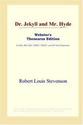 book Dr. Jekyll and Mr. Hyde (Webster's Thesaurus Edition)