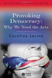 book Provoking Democracy: Why We Need the Arts (Blackwell Manifestos)