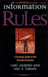 book Information Rules: A Strategic Guide to the Network Economy