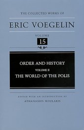 book Order and History, Volume 2: The World of the Polis