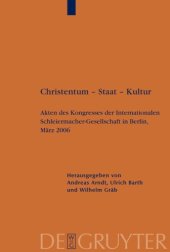 book Christentum Staat Kultur: Akten des Kongresses der Internationalen Schleiermacher-Gesellschaft in Berlin, März 2006 (Schleiermacher-Archiv)  German