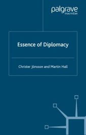 book Essence of Diplomacy (Studies in Diplomacy and International Relations)