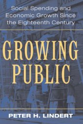 book Growing Public: Volume 1, The Story: Social Spending and Economic Growth since the Eighteenth Century