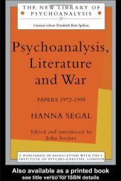 book Psychoanalysis, Literature and War: Papers 1972-95 (New Library of Psychoanalysis, 27)