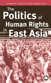 book The Politics of Human Rights In East Asia