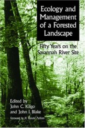 book Ecology and Management of a Forested Landscape: Fifty Years on the Savannah River Site