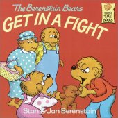 book The Berenstain Bears Get in a Fight (First Time Books(R))