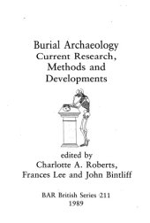 book Burial Archaeology: Current Research Methods and Developments