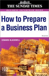 book How to Prepare a Business Plan: Business Enterprise Guide (''Sunday Times'' Business Enterprise)