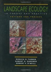 book Landscape Ecology in Theory and Practice: Pattern and Process