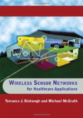 book Wireless Sensor Networks for Healthcare Applications