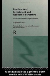 book Multinational Investment and Economic Structure: Globalization and Competitiveness (Routledge Studies in International Business and the World , 2)