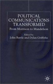 book Political Communications Transformed: From Morrison to Mandelson