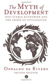 book The Myth of Development: Non-Viable Economies and the Crisis of Civilization, Second Edition