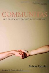 book Communitas: The Origin and Destiny of Community (Cultural Memory in the Present)