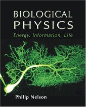 book Biological Physics - Energy, Information, Life