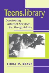 book Teens.Library: Developing Internet Services for Young Adults