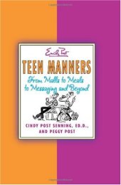 book Teen Manners: From Malls to Meals to Messaging and Beyond