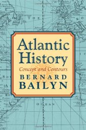 book Atlantic History: Concept and Contours