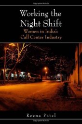 book Working the Night Shift: Women in India's Call Center Industry