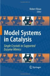 book Model Systems in Catalysis: Single Crystals to Supported Enzyme Mimics