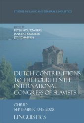 book Dutch Contributions to the Fourteenth International Congress of Slavists: Dutch Contributions to the Fourteenth International Congress of Slavists. (Studies in Slavic and General Linguistics)