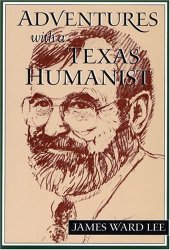 book Adventures With a Texas Humanist