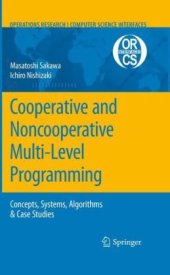 book Cooperative and Noncooperative Multi-Level Programming