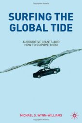 book Surfing the Global Tide: Automotive Giants and How to Survive Them