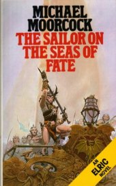 book The Sailor of the Seas of Fate (Elric Series)