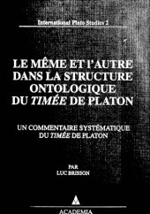 book Le même et l'autre dans la structure ontologique du Timée de Platon: un commentaire systématique du Timée de Platon