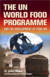 book The UN World Food Programme and the Development of Food Aid