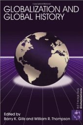 book Globalization and Global History (Rethinking Globalizations)