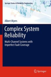 book Complex System Reliability: Multichannel Systems with Imperfect Fault Coverage