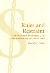 book Rules and Restraint: Government Spending and the Design of Institutions (American Politics and Political Economy Series)