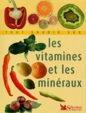 book Tout savoir sur les vitamines et les minéraux
