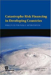 book Catastrophe Risk Financing in Developing Countries: Principles for Public Intervention